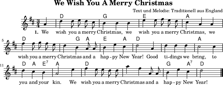 
\version "2.12.3"

% \include "default.ly"

\header {
  title="We Wish You A Merry Christmas"
  composer="Text und Melodie: Traditionell aus England"
  tagline = ""
}


Melodie=\relative c' {
  \partial 4 a'4     d d8 e d cis      | % 1
  b4 b b      | % 2
  e e8 fis e d      | % 3
  cis4 a a      | % 4
  fis' fis8 g fis e      | % 5
  d4 b a8 a      | % 6
  b4 e cis      | % 7
  d2      
  a4       | % 7
  d d d      | % 8
  cis2 cis4 | % 9
  d4  cis b      | % 10
  a2 e'4      | % 11
  fis e8 e d d      | % 12
  a'4
  fis a,8 a      | % 13
  b4 e cis      | % 14
  d2
}
  
  
Akkorde= \chordmode {
    s4
    d2. g2. e2. a d1*4/4 g4 a4 e2 a4 d1*6/4
    a1*3/4 d4 a4 e4:7 a2.  d1. g2 a4:7 d4
}

Text=\lyricmode {
  \set stanza = " 1. "
  We wish you a mer -- ry Christ -- mas,
  we wish you a mer -- ry Christ -- mas,
  we wish you a mer -- ry  Christ -- mas and a hap -- py  New Year!
  Good ti -- dings we bring, to you and your kin.
  We wish you a mer -- ry Christ -- mas  and a hap -- py  New Year!
}


\score{
  <<
    \new ChordNames {\Akkorde}
    \new Voice = "Melodie" {
      \autoBeamOff
      \clef violin
      \key d \major
      \time 3/4
      \Melodie \bar "|."
    }
    \new Lyrics = Strophe \lyricsto Melodie \Text
  >>
  \layout {}
  \midi {\context {  \Score  tempoWholesPerMinute = #(ly:make-moment 110 4)  } }
}

